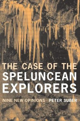 The Case of the Speluncean Explorers: Nine New Opinions Paperback Routledge