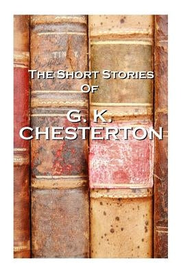 The Short Stories Of GK Chesterton Paperback Miniature Masterpieces