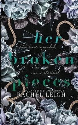 Her Broken Pieces Paperback Rachel Leigh Romance LLC