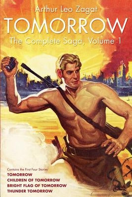 Tomorrow: The Complete Saga, Volume 1 Paperback Altus Press