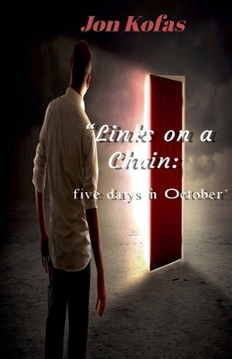 Links on a Chain: five days in October Paperback Lulu.com