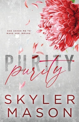 Purity: Special Edition Paperback Skyler Mason