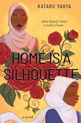 Home Is a Silhouette Paperback Shaherazad Shelves