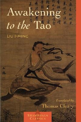 Awakening to the Tao by I-Ming, Lui