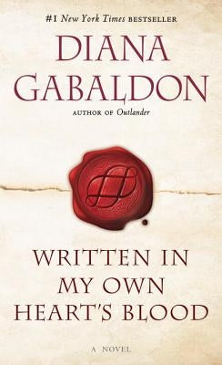 Written in My Own Heart's Blood by Gabaldon, Diana