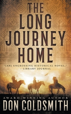 The Long Journey Home: An Authentic Western Novel Paperback Wolfpack Publishing