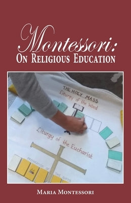 Montessori: On Religious Education Paperback Hillside Education
