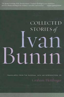Ivan Bunin: Collected Stories Paperback Ivan R. Dee Publisher