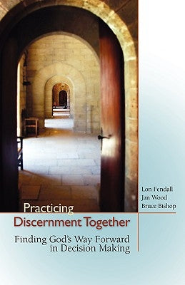 Practicing Discernment Together Paperback Barclay Press
