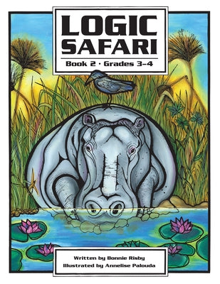 Logic Safari: Book 2, Grades 3-4 Paperback Routledge
