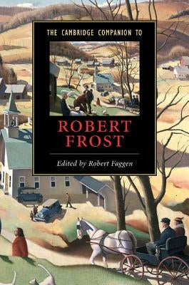 The Cambridge Companion to Robert Frost Paperback Cambridge University Press