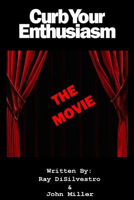 Curb Your Enthusiasm: The MOVIE Paperback Createspace Independent Publishing Platform
