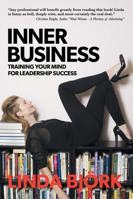Inner Business: Training Your Mind for Leadership Success Paperback Balboa Press