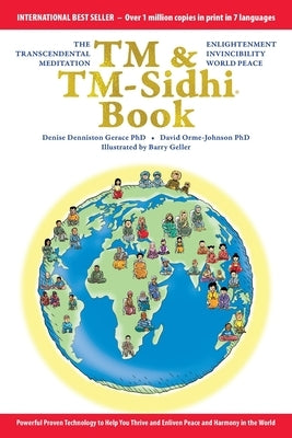 The TM & TM-Sidhi Book: Enlightenment, invincibility, world peace by Gerace, Denise Denniston