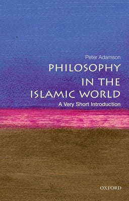 Philosophy in the Islamic World: A Very Short Introduction Paperback Oxford University Press, USA