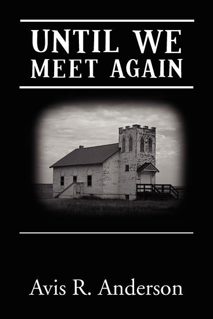 Until We Meet Again Paperback Xlibris