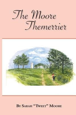 The Moore Themerrier Paperback Bilbo Books