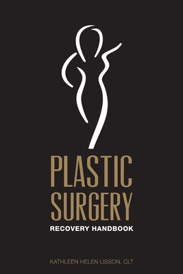 Plastic Surgery Recovery Handbook Paperback Solace Massage & Mindfulness