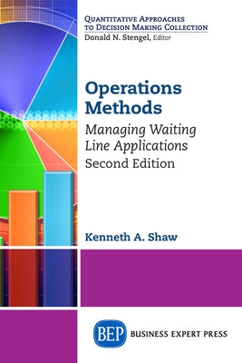 Operations Methods: Managing Waiting Line Applications, Second Edition Paperback Business Expert Press