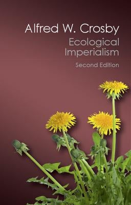 Paperback of Ecological Imperialism by Cambridge University Press, showing the front cover with title and publisher logo.
