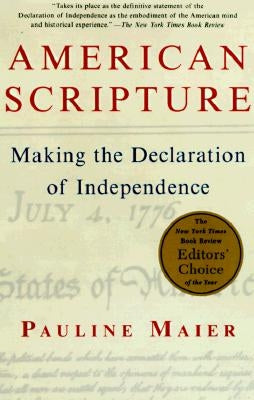 American Scripture: Making the Declaration of Independence Paperback Vintage