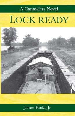 Lock Ready: A Canawlers Novel Paperback Legacy Publishing