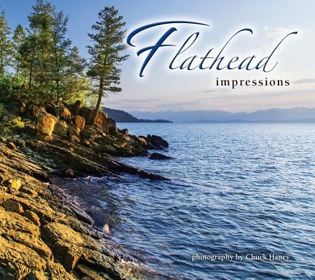 Flathead Impressions Paperback Farcountry Press