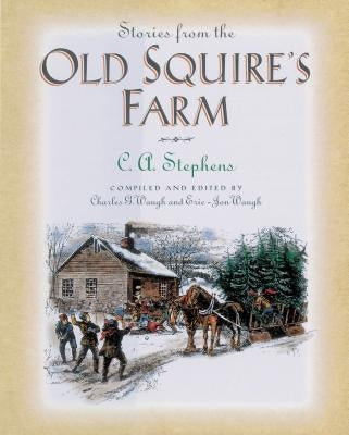 Stories from the Old Squire's Farm Paperback Thomas Nelson