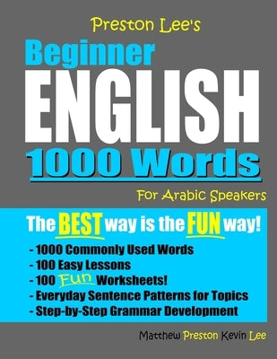 Preston Lee's Beginner English 1000 Words For Arabic Speakers by Preston, Matthew