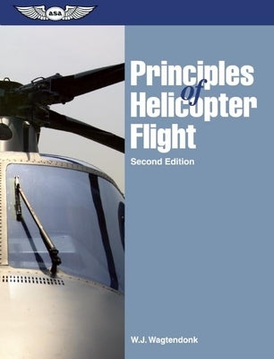 Principles of Helicopter Flight Paperback Aviation Supplies & Academics