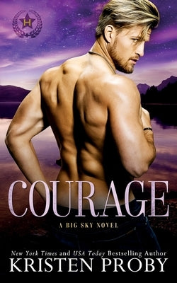 Courage: A Big Sky Novel Paperback Ampersand Publishing, Inc.