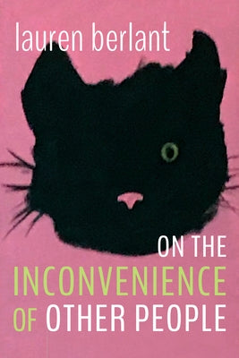 On the Inconvenience of Other People Paperback Duke University Press