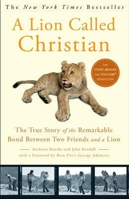 A Lion Called Christian Paperback Crown Publishing Group (NY)