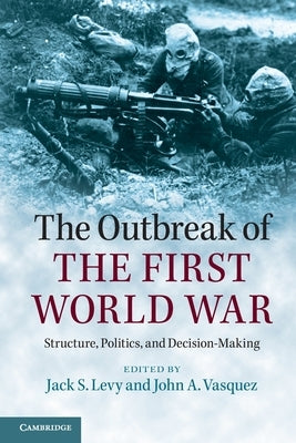 Paperback book titled "The Outbreak of the First World War" by Cambridge University Press, featuring a historical cover design.