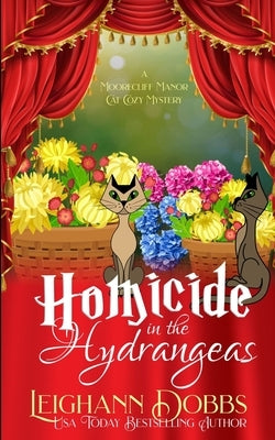 Homicide In The Hydrangeas Paperback Leighann Dobbs Publishing