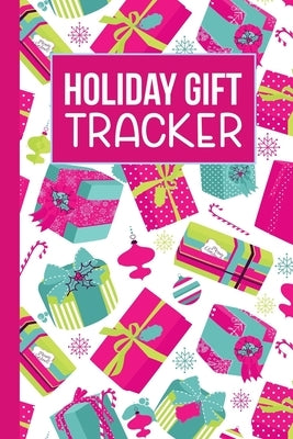 Holiday Gift Tracker: A Christmas Gift Shopping List Book Paperback Independently Published