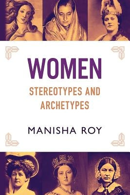 Women, Stereotypes and Archetypes Paperback Chiron Publications