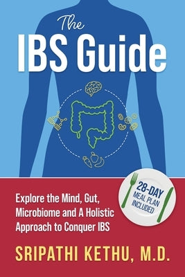 The IBS Guide by Kethu, Sripathi