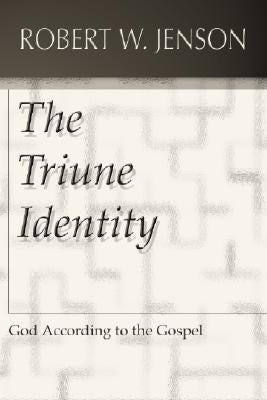 The Triune Identity: God According to the Gospel Paperback Wipf & Stock Publishers
