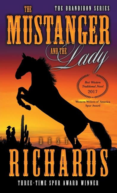 The Mustanger and the Lady Paperback Galway Press