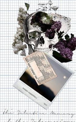 Selective Memory of The Subconscious: an exploration of the mind Paperback Blurb