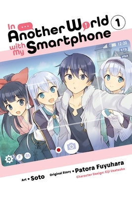 In Another World with My Smartphone, Vol. 1 (Manga) Paperback Yen Press