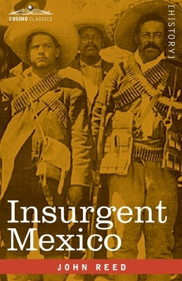 Insurgent Mexico Paperback Cosimo Classics