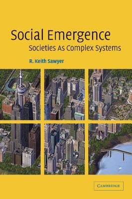 Paperback of "Social Emergence: Societies as Complex Systems" by Cambridge University Press, featuring a scholarly book cover.