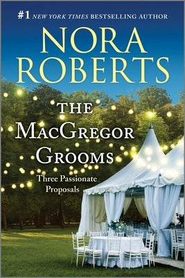 The MacGregor Grooms: Three Passionate Proposals Paperback Silhouette Books