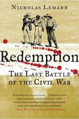 Redemption: The Last Battle of the Civil War Paperback Farrar, Strauss & Giroux-3pl