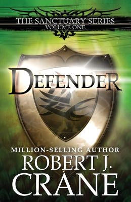 Defender: The Sanctuary Series, Volume One Paperback Createspace Independent Publishing Platform