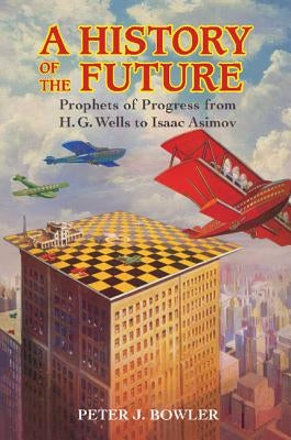 Paperback book titled "A History of the Future" by Cambridge University Press, featuring a cover with futuristic and historical imagery.