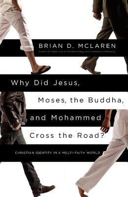 Paperback book titled "Why Did Jesus, Moses, the Buddha, and Mohammed Cross the Road?" exploring Christian and multi-faith identities.