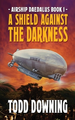 A Shield Against the Darkness Paperback Deep7 Press